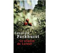 Le Silence de Lorelei Carolyn Parkhurst (Auteur)
