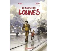 Baru et Pierre Place – Le Silence de Lounes – Cartonné – Bande dessinée