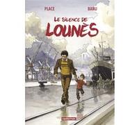 Le Silence de Lounes Pierre Place (Dessinateur), Baru (Scénario)