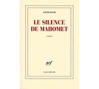 Salim Bachi – Le silence de Mahomet – Roman – broché