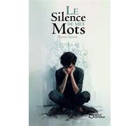 Le Silence de mes mots - Florent Sausset - Hello - broché - Roman