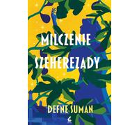 Le silence de Shéhérazade Defne Suman (Buch auf Polnisch)