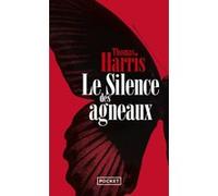 Le silence des agneaux Thomas Harris (Auteur), Monique Lebailly (Traduction)