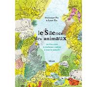 Le Silence des animaux Ou comment le corbeau a menti à tout le monde - Dominique Pin - Helium - cartonné - Contes et légendes jeunesse