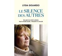 Le silence des autres - Lydia Gouardo - Michel Lafon Poche - Poche - Essai