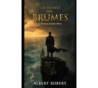 Le Silence des Brumes: Les fantômes de Sainte-Hélène