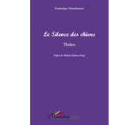 Le Silence des chiens - Dominique Niossobantou - L'harmattan - broché - Poésie