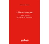 Le Silence des cultures L'identité évolutive face au choc des civilisations - Stéphanie Nassif - Hermann - broché - Essai