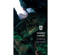 Wilfried N'Sondé – Le Silence des esprits – Roman – Poche