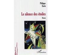 Philippe Eurin – Le silence des étoiles – Roman – broché