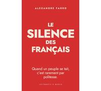 Le silence des Français: Pour rebâtir la confiance
