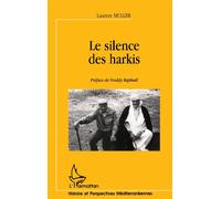 Le silence des harkis - Laurent Müller - L'harmattan - broché - Livre