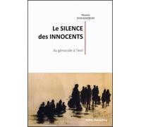Le silence des innocents Du génocide à l'éxil - Maurice Dolmadjian - Kirk Publishing - broché - Essai