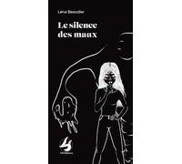 Le silence des maux