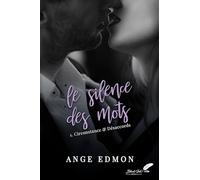 Le Silence des Mots: Tome 1, Circonstances et désaccords