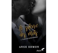 Le silence des mots: Tome 2, Trahison & révélations