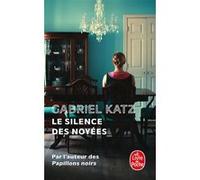 Le Silence des noyées Gabriel Katz (Auteur)