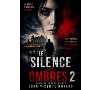 LE SILENCE DES OMBRES 2: La vérité n´était que le début