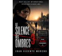 LE SILENCE DES OMBRES 3: Certains secrets ne meurent jamais...