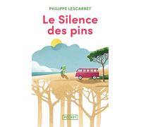 Le Silence des pins - Philippe Lescarret - Pocket - Poche - Roman