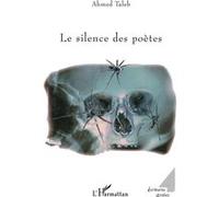 Le silence des poètes - Ahmed Taleb - L'harmattan - broché - Essai