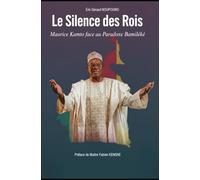 Le Silence des Rois - Maurice Kamto face au Paradoxe Bamiléké