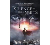 Le silence des sept nuits - Les derniers jours Tome 1