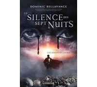 Le silence des sept nuits - Les derniers jours Tome 1