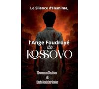 Le Silence d'Hemima, l'Ange Foudroyé de Kossovo