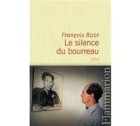 Le Silence du bourreau François Bizot (Auteur)