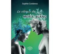 Le silence du merle blanc