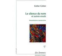 Le silence du nom et autres essais COHEN ESTHER (Auteur)
