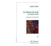 Le silence du nom et autres essais: Interprétation et pensée juive