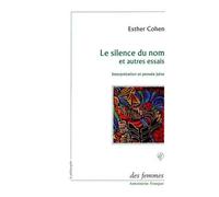 Le Silence Du Nom Et Autres Essais - Interprétation Et Pensée Juive