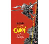 Le Clan Des Otori - Tome 1 - Le Silence Du Rossignol
