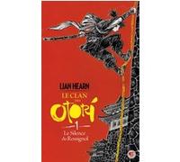 Le Silence du Rossignol Lian Hearn (Auteur), Philippe Giraudon (Traduction)