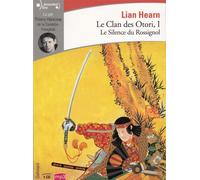 Lian Hearn – Le Silence du Rossignol – CD (texte lu) – Gallimard