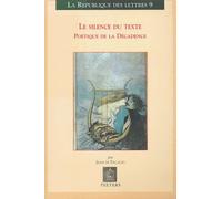 Le silence du texte: Poétique de la Décadence
