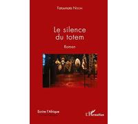 Le silence du totem: Roman