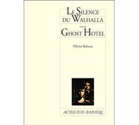 Olivier Balazuc – Le Silence du Walhalla suivi de Ghost Hotel – broché