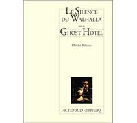Le Silence du Walhalla suivi de Ghost Hotel Olivier Balazuc (Auteur)