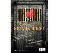 Le silence d'une prison dorée - Hugues Jaquet - De Tavas Editions - broché - Roman