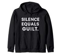 Le silence équivaut à la culpabilité Sweat à Capuche
