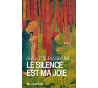 Le Silence est ma joie – Les Éditions Albin Michel