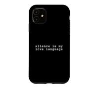 Le Silence est Mon Amour langages Coque pour iPhone 11