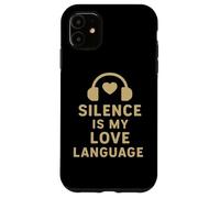Le Silence est Mon langage d'amour Coque pour iPhone 11