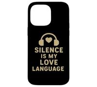 Le Silence est Mon langage d'amour Coque pour iPhone 14 Pro Max