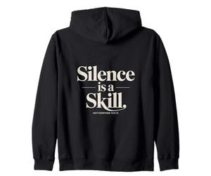 Le Silence est Une compétence Pas Tout Le Monde l'a Sweat à Capuche