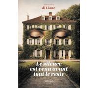 Le silence est venu avant tout le reste
