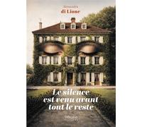 Le silence est venu avant tout le reste - Alessandra Di Lione - Verone Eds - broché - Poésie